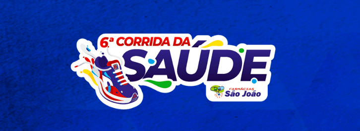 6ª Corrida da Saúde - Farmácias São João